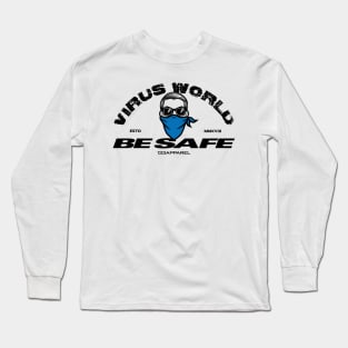 Be Safe (B) Long Sleeve T-Shirt